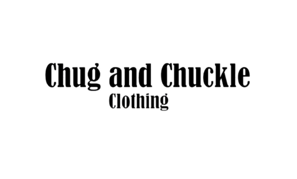 Chug and Chuckle Clothing